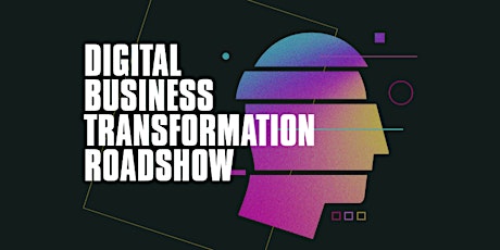 Digital Business Transformation Roadshow (DiBuT) primary image