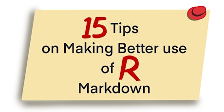 15 Tips on Making Better Use of R Markdown primary image