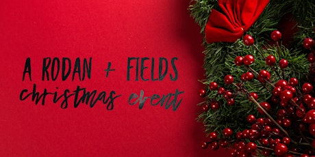 A Rodan + Fields Christmas Event primary image