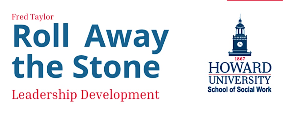 HUSSW: Roll Away the Stone Leadership Certificate Program Howard