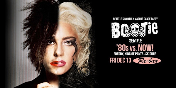Bootie Seattle: ’80s vs. NOW!