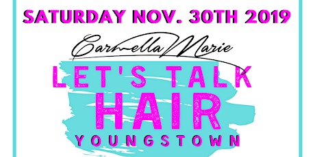 Youngstown, Let's Talk Hair!