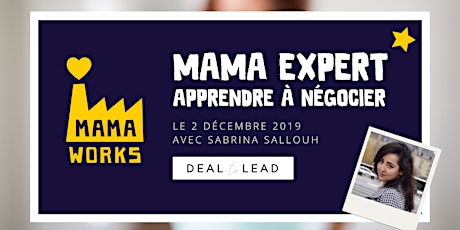 Image principale de MAMA MEETUP - "Apprendre à négocier" avec Sabrina, de Deal to Lead