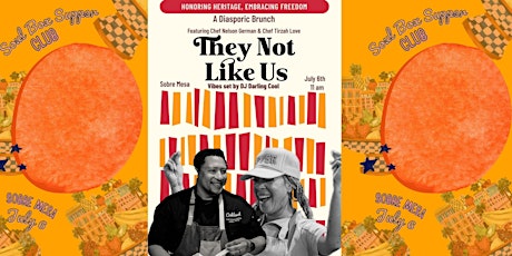 Immagine principale di They Not Like Us Brunch ft. Chef Nelson & Chef Tirzah