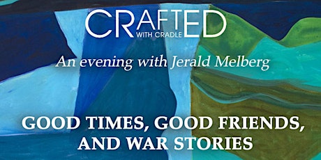 Crafted with Cradle: An Evening with Jerald Melberg  primary image