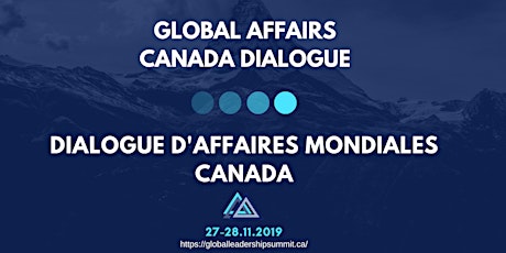 Global Affairs Canada Dialogue | Dialogue d'Affaires mondiales Canada