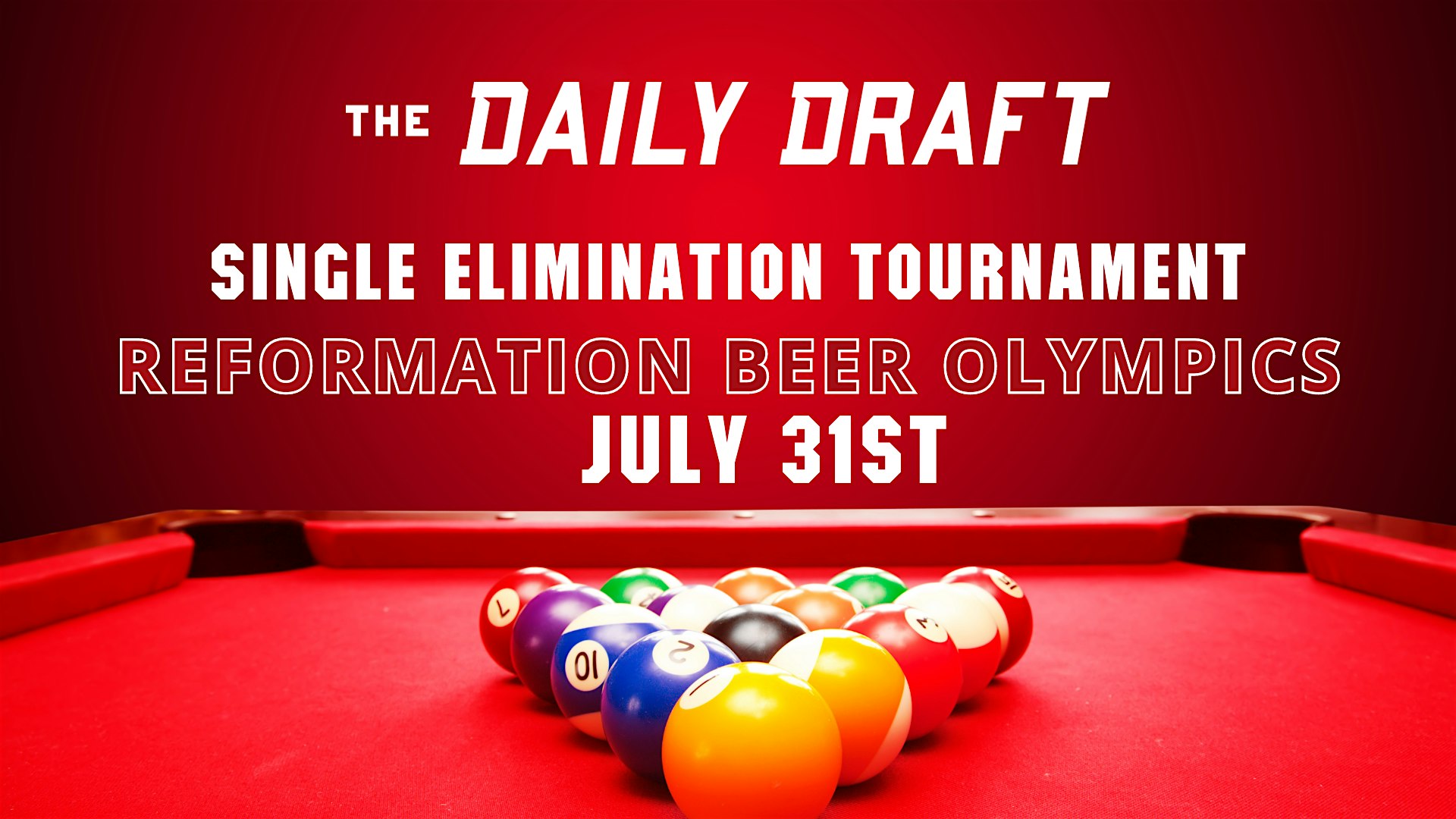 Reformation x The Daily Draft Single Elimination Pool Tournament