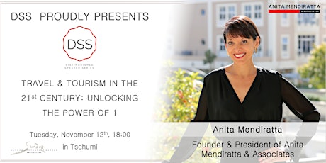 The Distinguished Speaker Series proudly presents: Anita Mendiratta