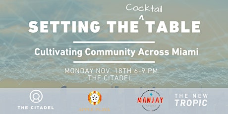 Setting The Table:  Cultivating Community In Miami primary image