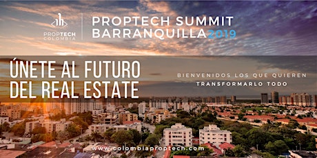 Imagen principal de Proptech Summit Barranquilla 2019