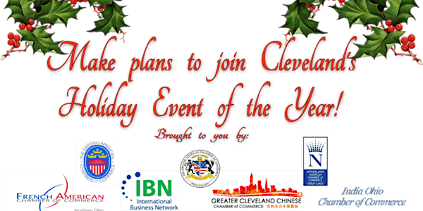 10th Annual  International Chambers Holiday Luncheon Friday, Dec. 6th, 2019