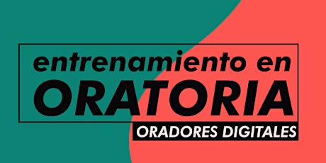 Imagen principal de ENTRENAMIENTO EN ORATORIA - ORADORES DIGITALES - 2020
