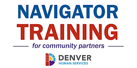 Denver Human Services Navigator Trainings primary image