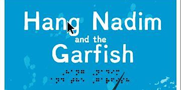 Hang Nadim and the Garfish by Helang Books 