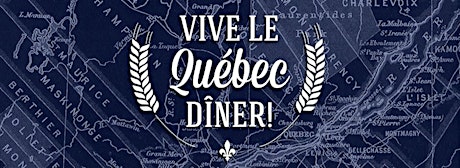 Vive le Québec Dîner! primary image