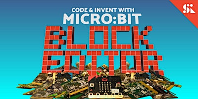 Code & Invent with Micro:bit Block Editor, [Ages 7-10], 12 Jan - 08 Mar (Sun 9:30AM) @ Bukit Timah