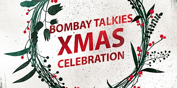 Bombay Talkies Xmas Social 2019