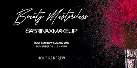 SabrinaXMakeup Beauty Masterclass by Holt Renfrew primary image