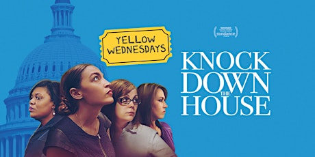 Yellow Wednesdays: Knock Down The House primary image