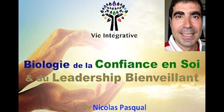 Image principale de Conf-Séance : Développer la Biologie de la Confiance en Soi et votre Leadership Bienveillant