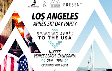 The Yacht Week & The Ski Week Present: Los Angeles Après Ski Day Party primary image