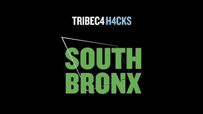 Tribeca Hacks South Bronx primary image