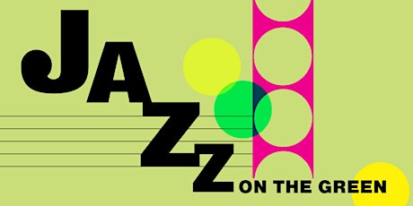 Jazz on the Green with Ed Calle, Hal Roland & more! primary image