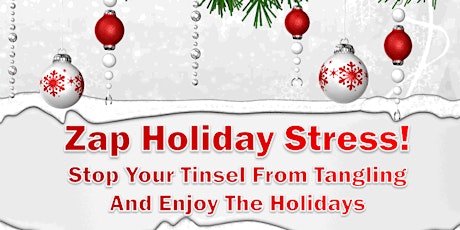 Zap Holiday Stress: Stop Your Tinsel From Tangling and Enjoy the Holidays! Coral Gables, FL -  primary image