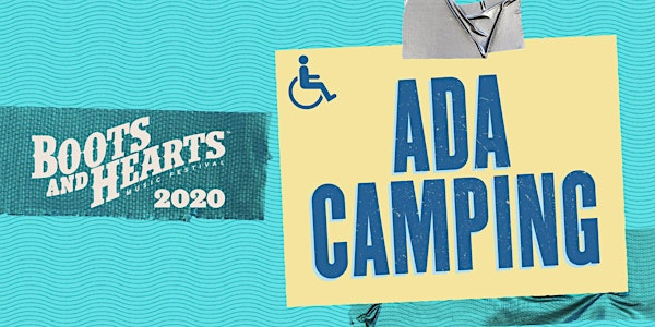 Boots and Hearts 2020 - ADA Camping & Parking
