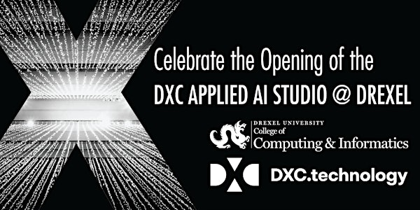DXC Applied AI Studio @ Drexel Grand Opening
