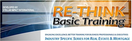 RE-THINK BASIC TRAINING: Executive Education for Mortgage & Real Estate Pros: CLOSED primary image