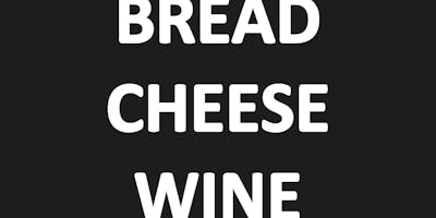 BREAD CHEESE WINE - COASTAL THEME - THURSSDAY 26TH MARCH