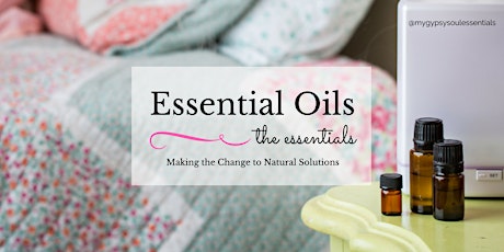 Essential Oils ~ the Essentials (Optional Make and Take Workshop) primary image