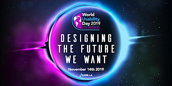 UXPALA World Usability Day 2019: Designing The Future We Want