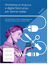Immagine principale di Workshop - Arduino e Digital Fabrication per donne maker 