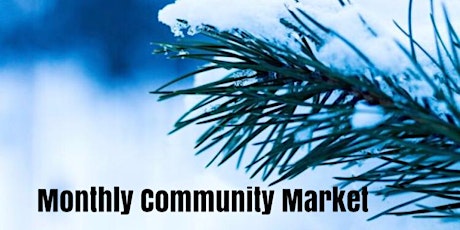 January Monthly Community Market primary image