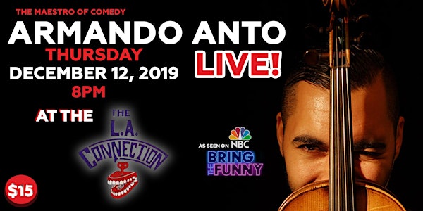 Armando Anto | Stand-Up Comedy at The L.A. Connection