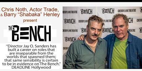 The Bench presented by Chris Noth and Barry "Shabaka" Henley primary image