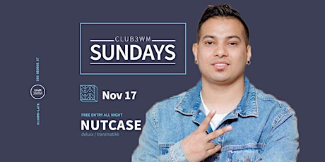 Club3wm Sundays ft DJ NUTCASE primary image
