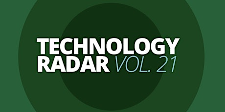 ThoughtWorks: Technology Radar Vol. 21 primary image