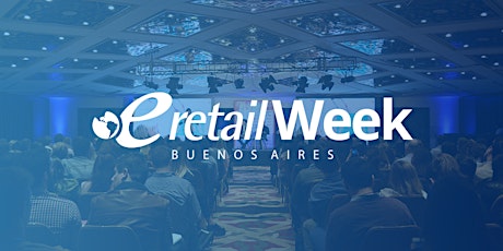 eRetail Week Buenos Aires 2019