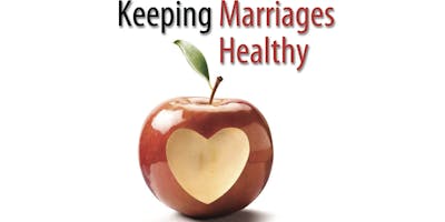 Keeping Marriages Healthy Workshop