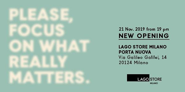 LAGO Store Milano Porta Nuova Opening Party