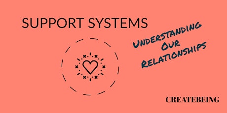 Support Systems: Understanding Our Relationships