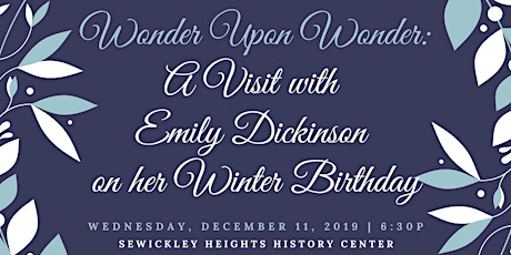Wonder Upon Wonder: A Visit with Emily Dickinson on her Winter Birthday primary image