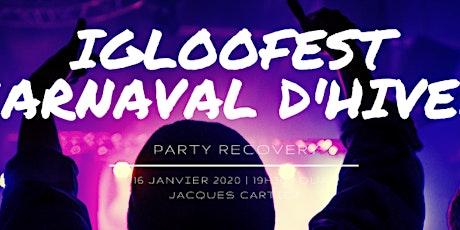 PARTY RECOVERY CARNAVAL DROIT - IGLOOFEST primary image
