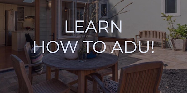 HOW TO ADU (Accessory Dwelling Unit) DESIGN. FINANCE. CONSTRUCT. LEASE. PRO