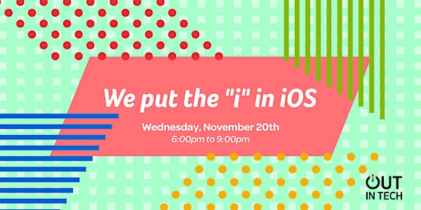 Out in Tech PDX | We put the "i" in iOS