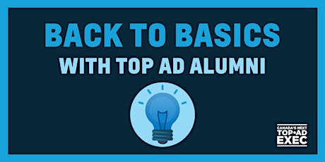 Back to Basics with Top Ad Alumni 2019 primary image