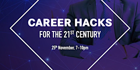 Career Hacks for the 21st Century primary image